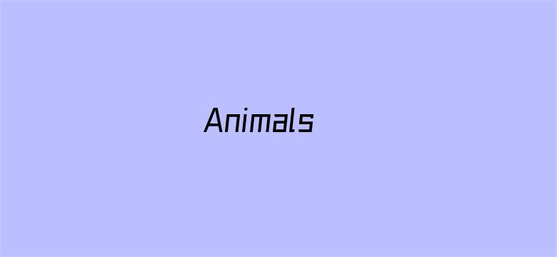 Animals