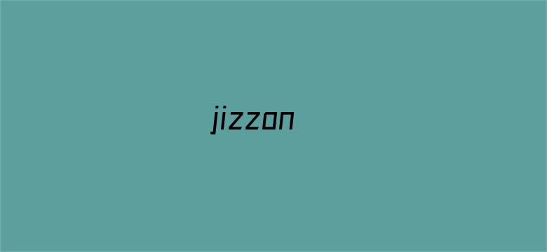 >jizzon横幅海报图